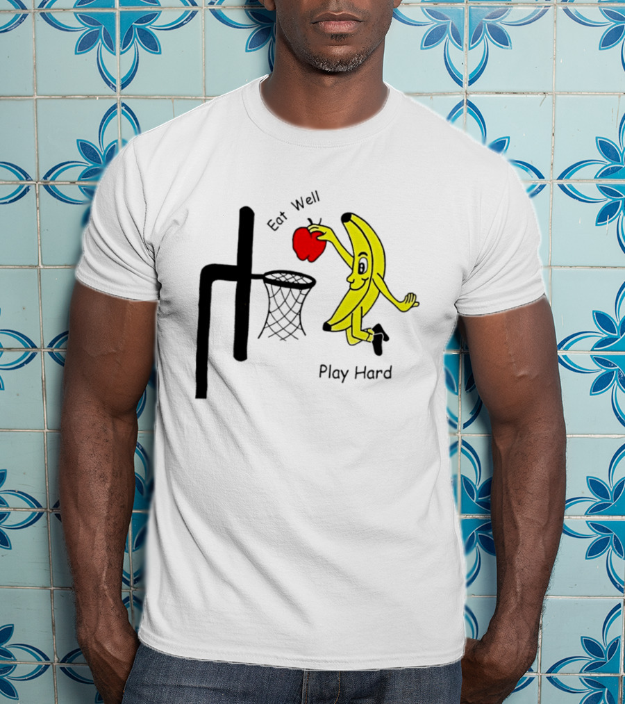 Banana Squad Basketball Eat Well Play Hard Dunking Apple T-Shirt