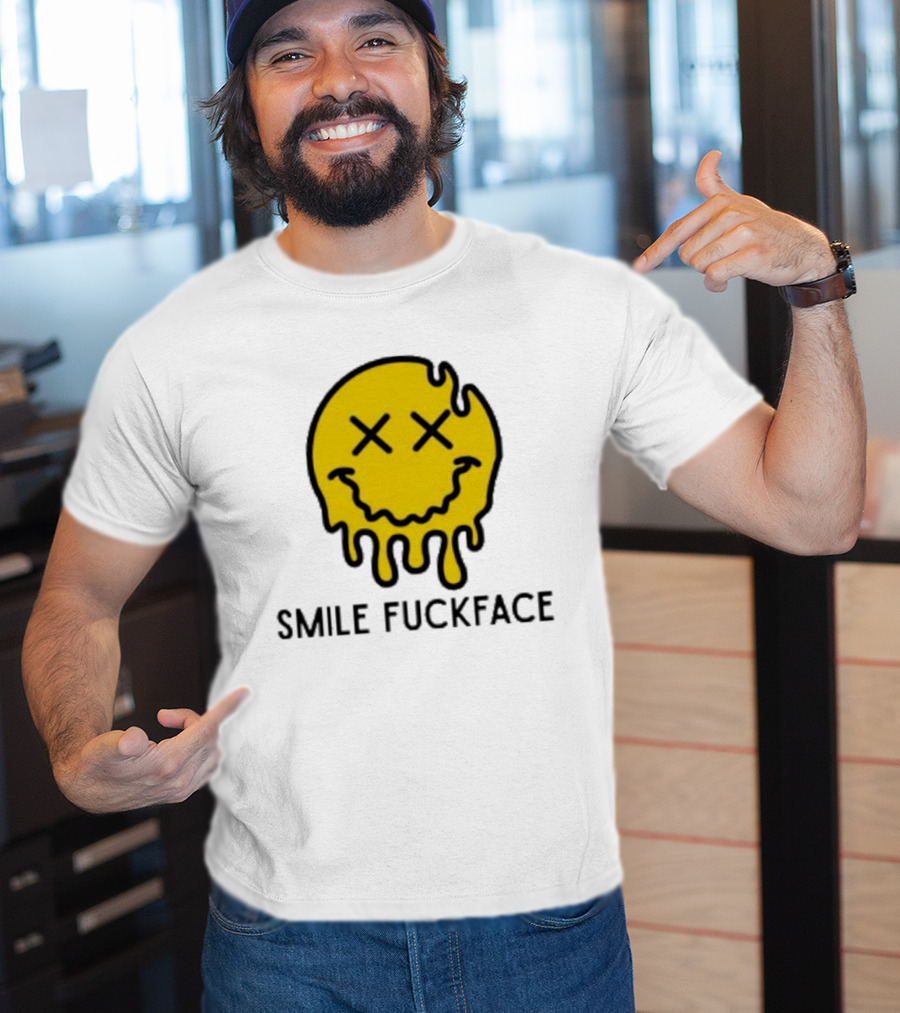 Smile Fuckface Melting Happy Smiley XX Eyes T-Shirt