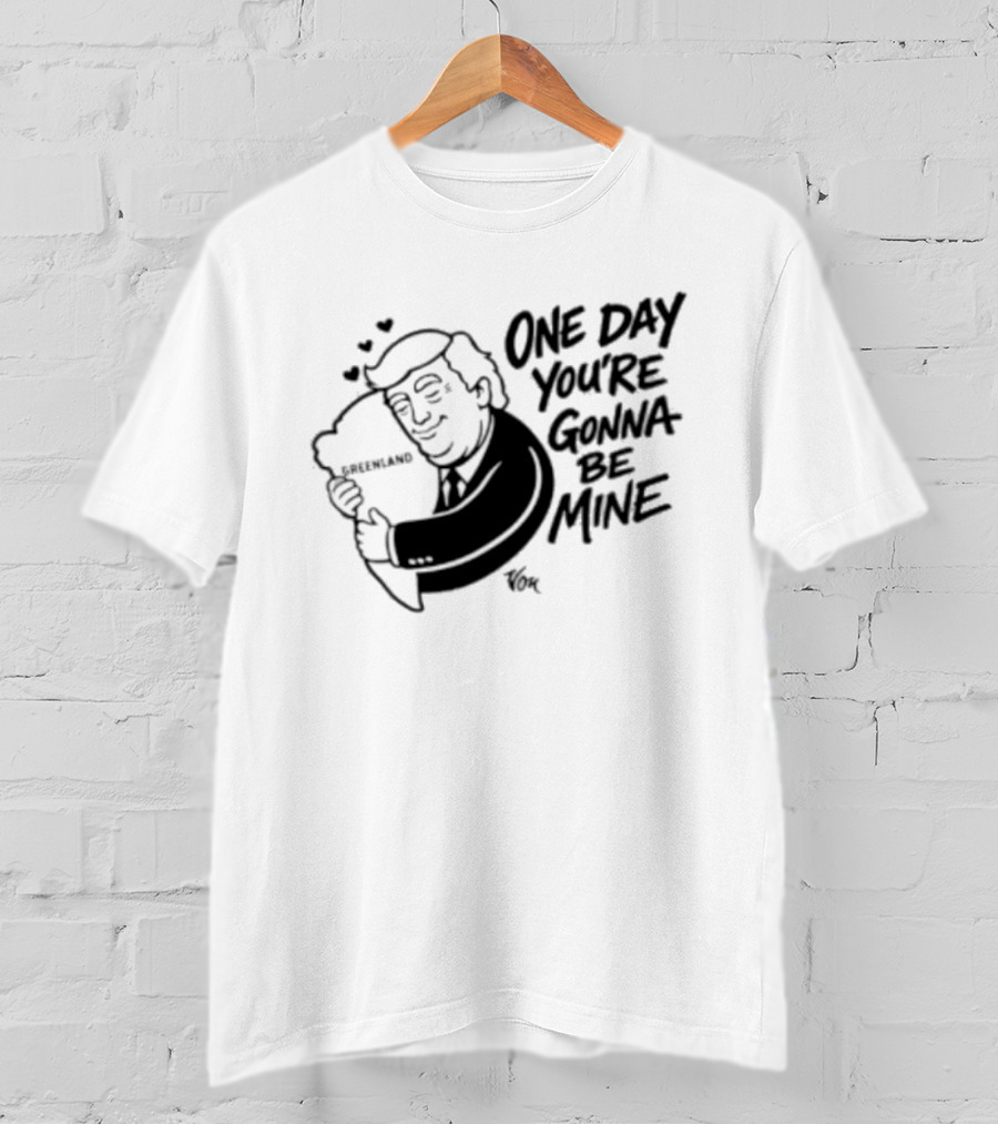 One Day Youre Gonna Be Mine Trump Hugging Pillow Hearts T-Shirt