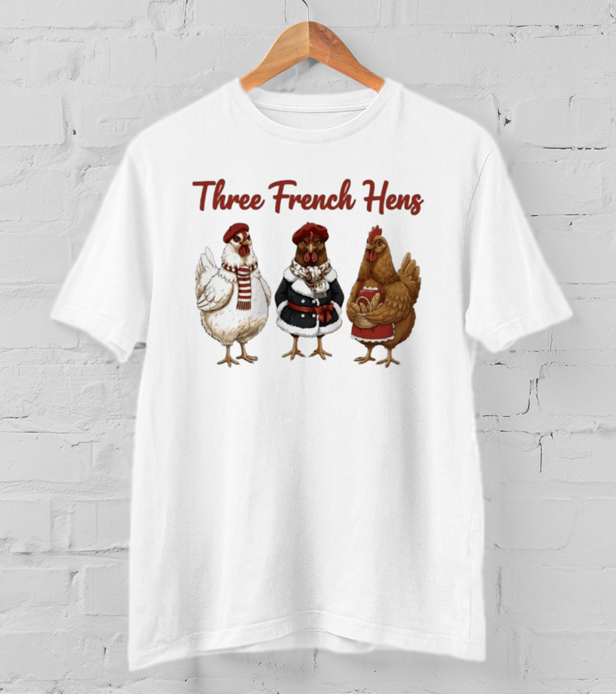 Three French Hens Christmas Style Festive Attire T-Shirt