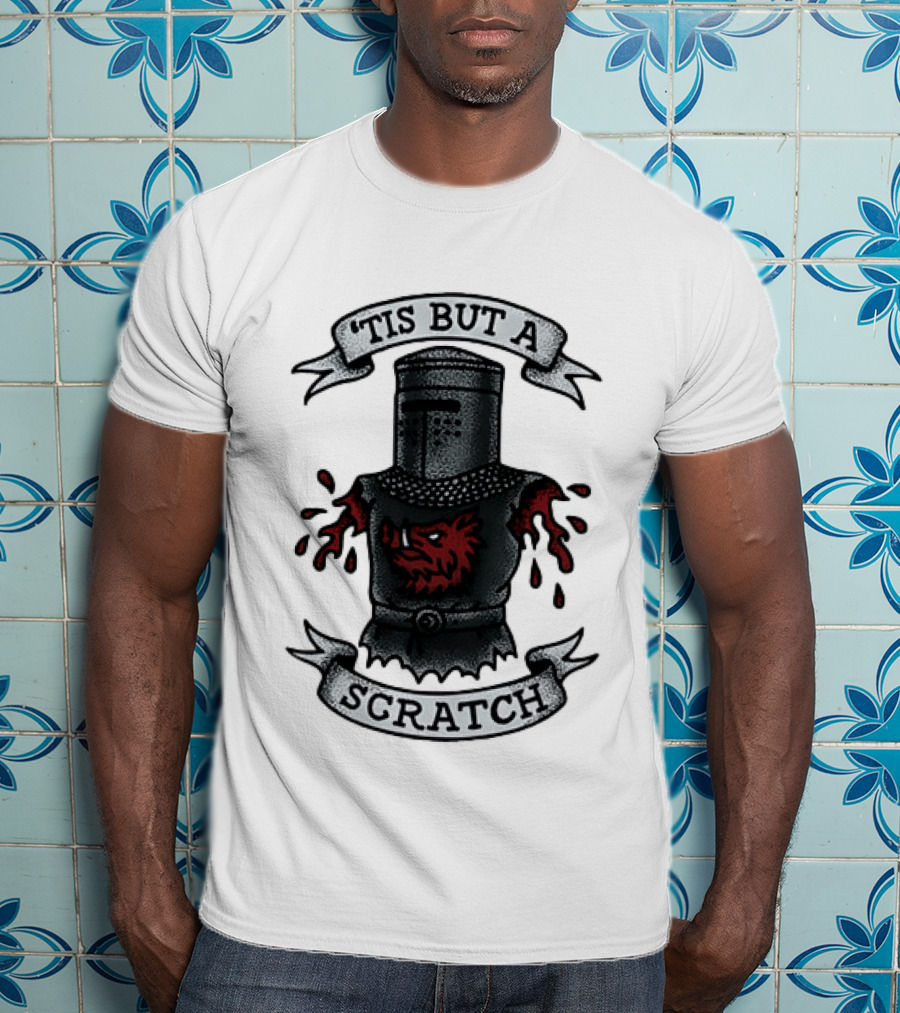 Tis But A Scratch Monty Python Black Knight Humor T-Shirt
