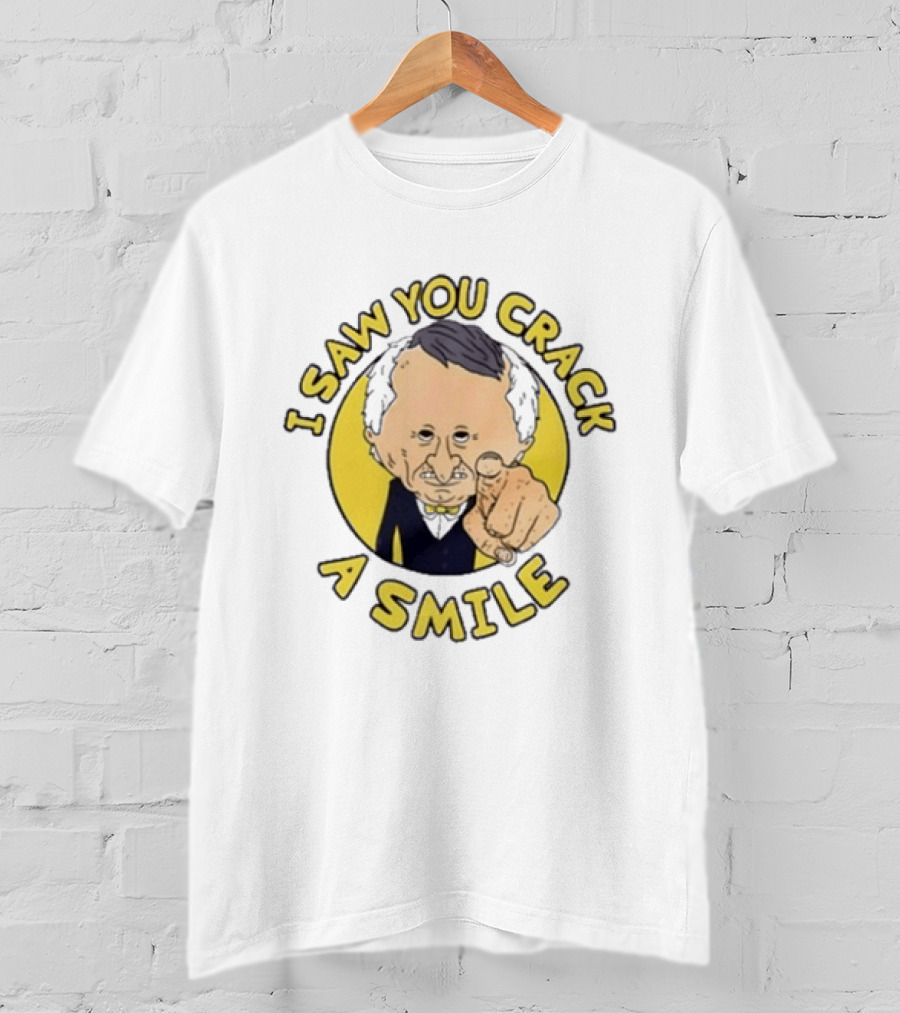 I Saw You Crack A Smile Smiling Friends Mr T-Shirt