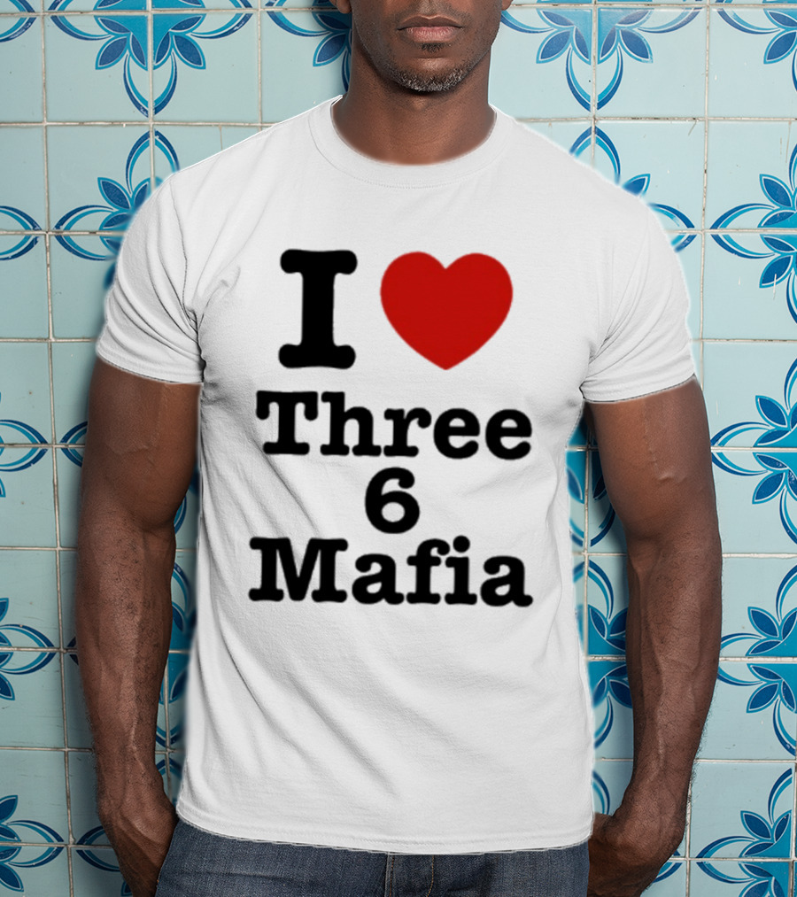 I Love Three 6 Mafia Trendsetter T-Shirt