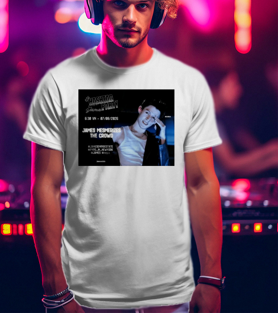 Hashtag Party With James PYPD Tour New York Crowd Mesmerized 07/08/2026 T-Shirt