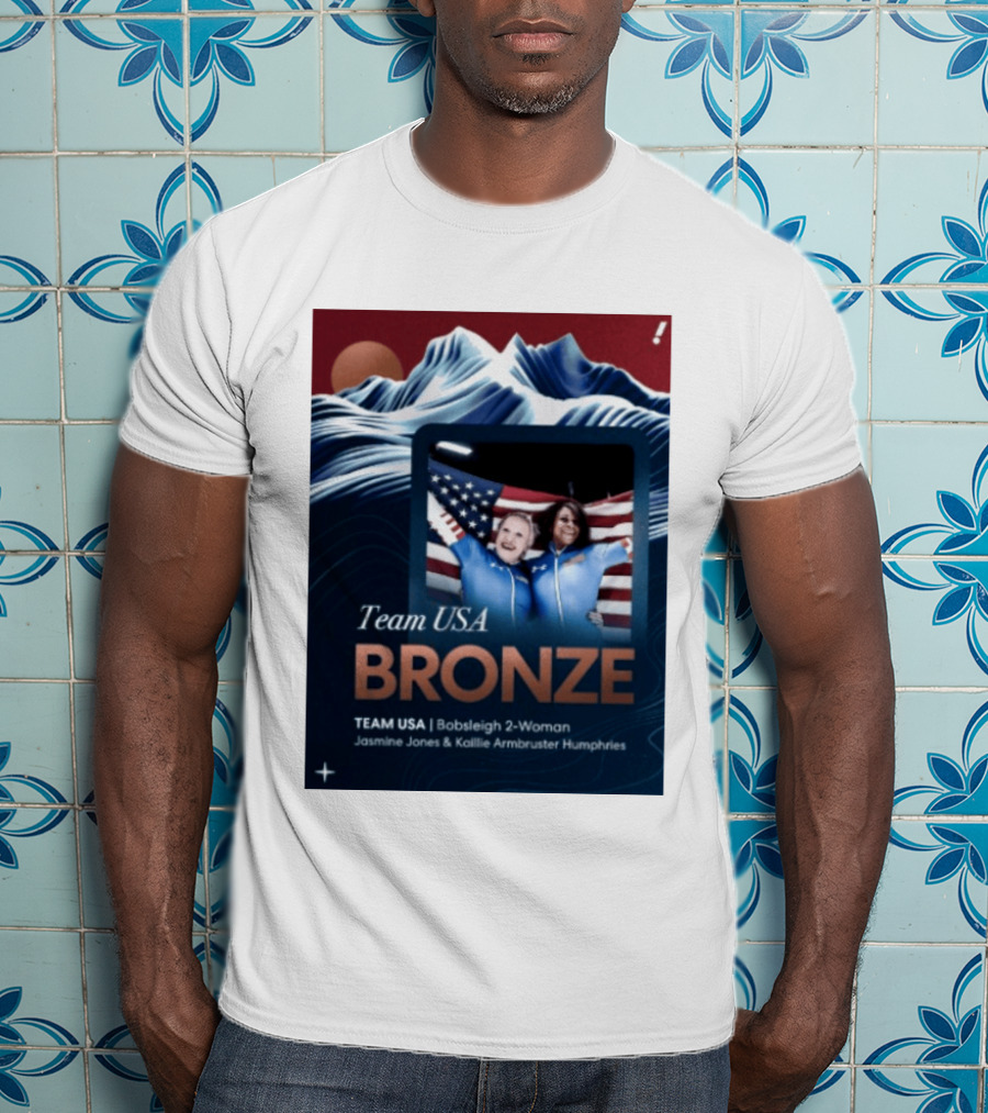 Team USA Bronze Bobsleigh 2 Woman Jasmine Jones Kaillie Armbruster Humphries T-Shirt