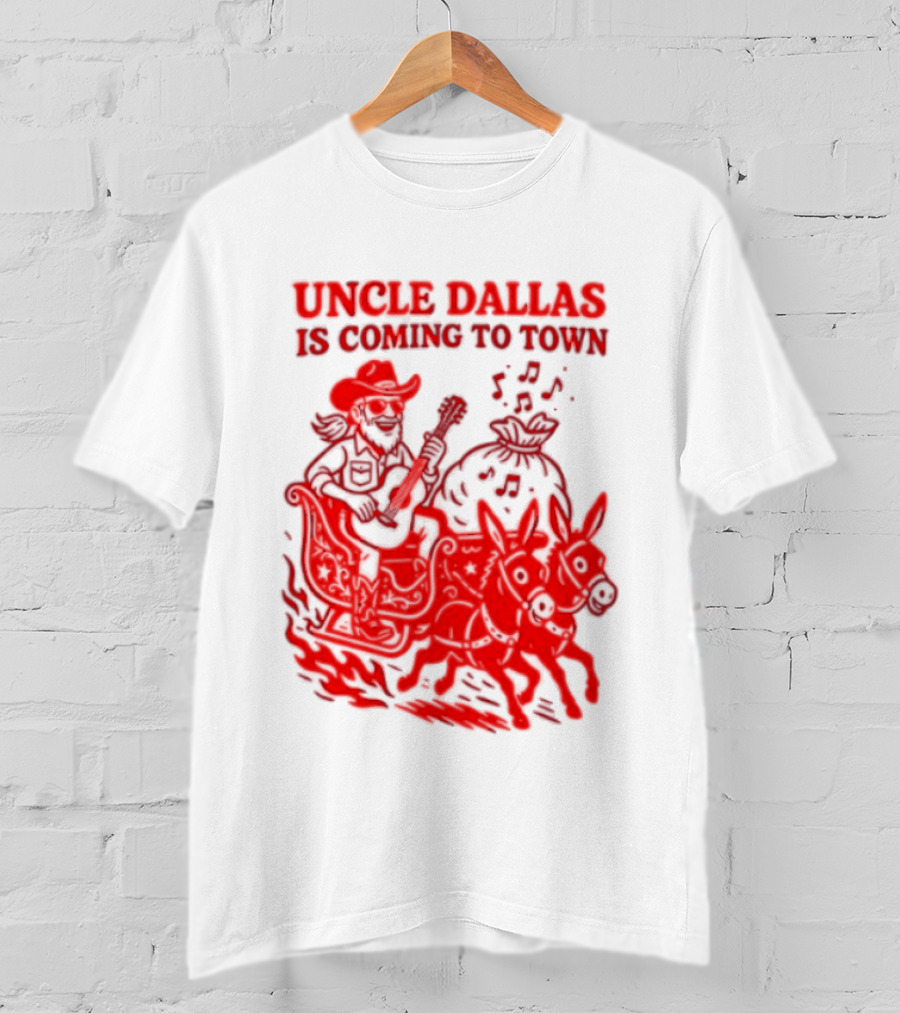 Uncle Dallas Is Coming To Town Cowboy Riding Reindeer T-Shirt