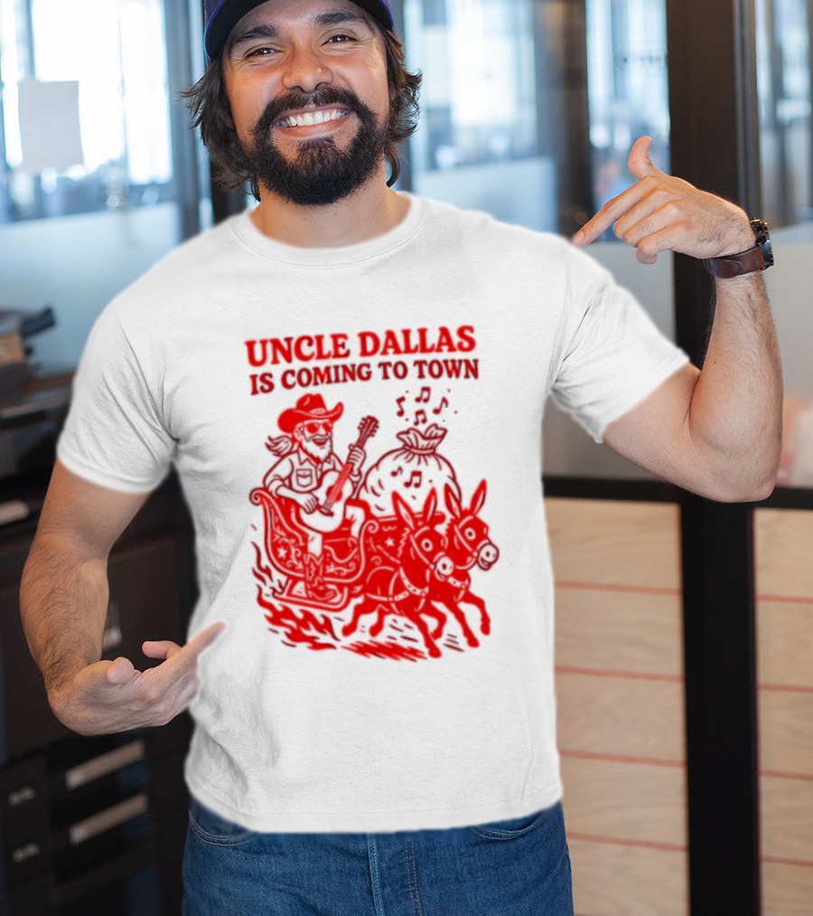 Uncle Dallas Is Coming To Town Cowboy Riding Reindeer T-Shirt