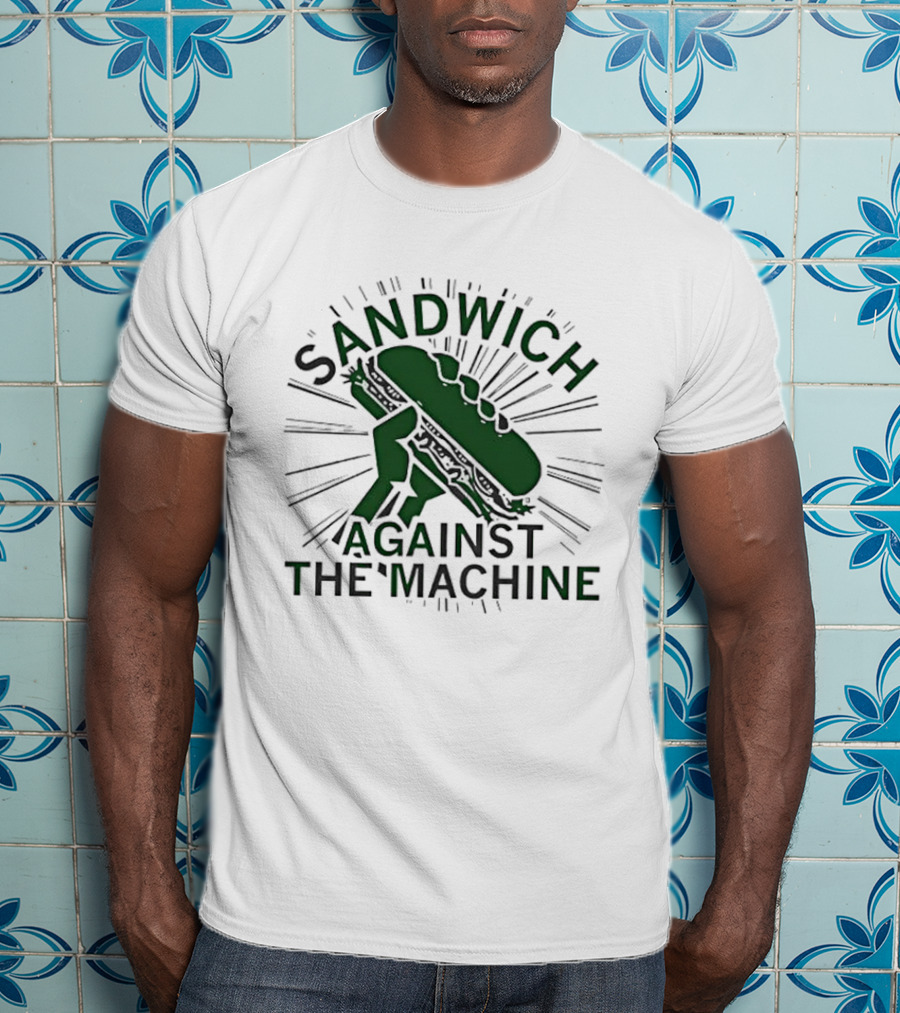 Sandwich Against The Machine Fist Bread Sunburst T-Shirt