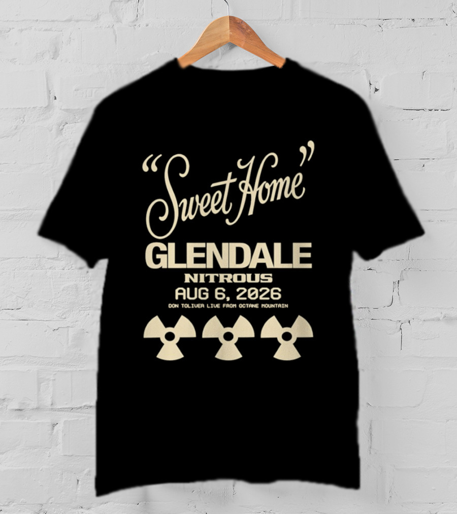 Sweet Home Glendale Nitrous Aug 6 2026 Don Toliver Live Octane Mountain T-Shirt