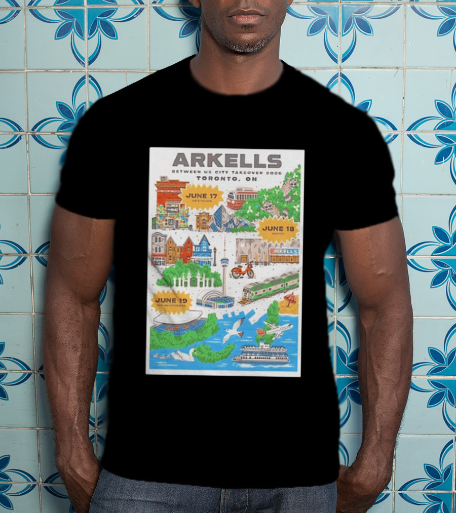 Arkells Between Us City Takeover 2026 Toronto ON June 17 18 19 Lee Palace History Roy Thomson Hall Venue Dates Streetcar CN Tower Green Spaces T-Shirt