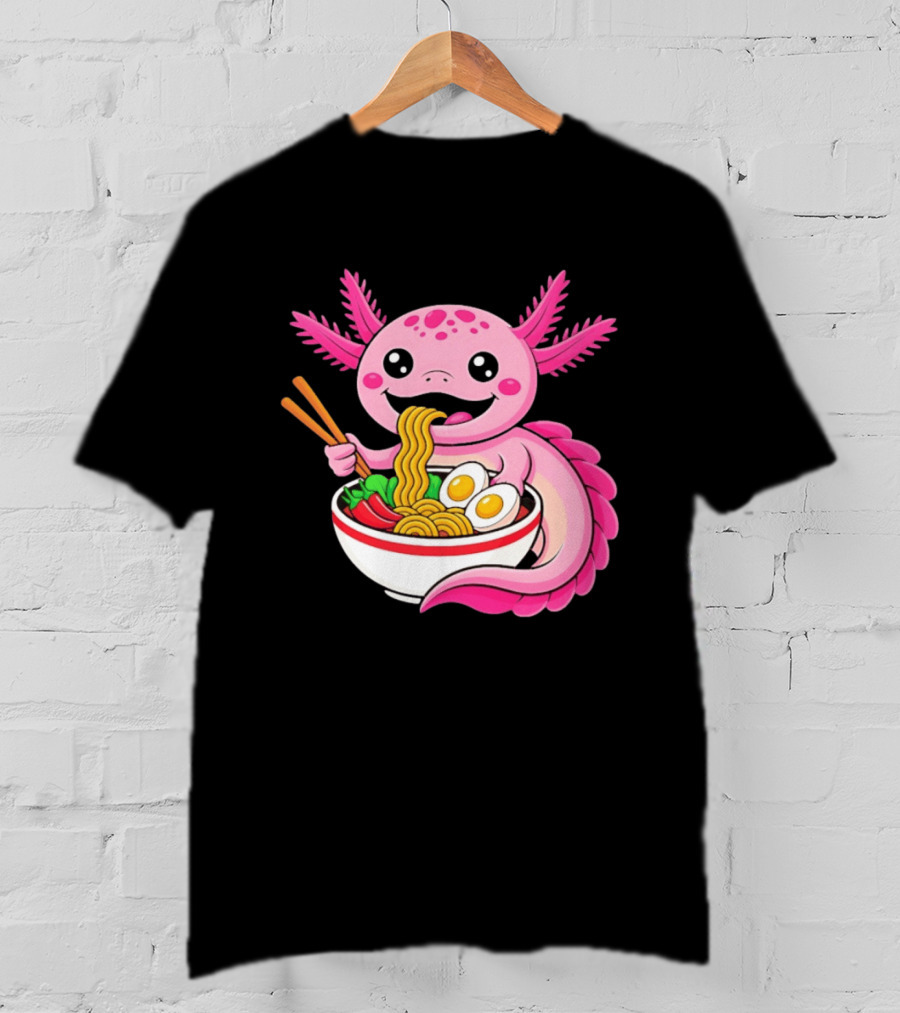 Axolotl Eating Ramen Kawaii Style With Chopsticks And Eggs T-Shirt