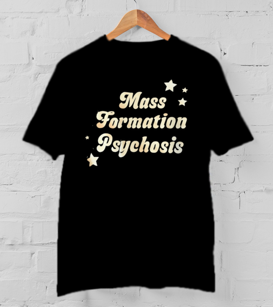Mass Formation Psychosis Stars T-Shirt