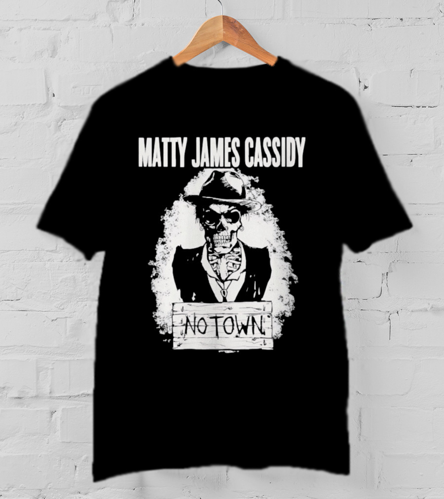 Matty James Cassidy No Town Musician Skull T-Shirt