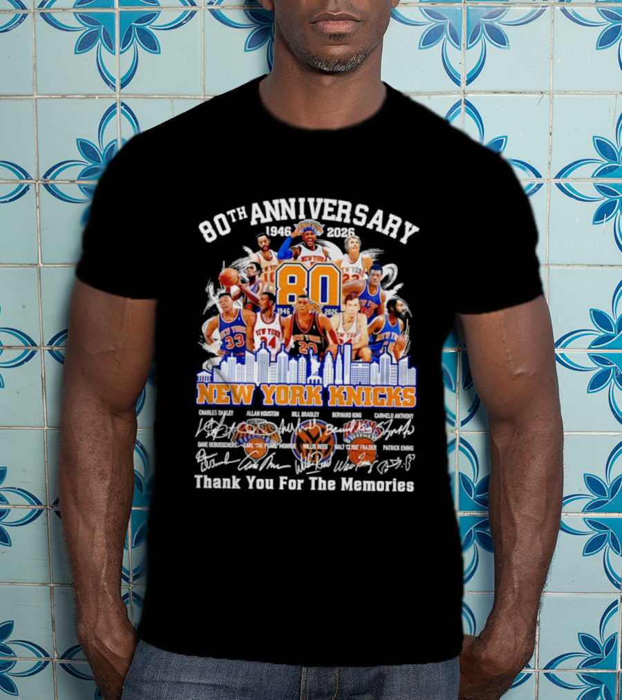 80th Anniversary 1946 2026 New York Knicks Charles Oakley Allan Houston Bill Bradley Bernard King Carmelo Anthony Thank You For The Memories T-Shirt