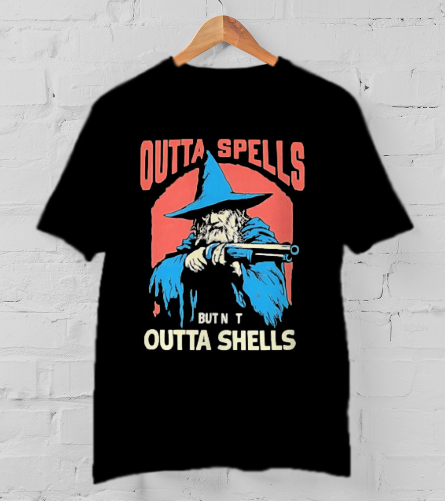 Outta Spells But Not Outta Shells Wizard Humor T-Shirt