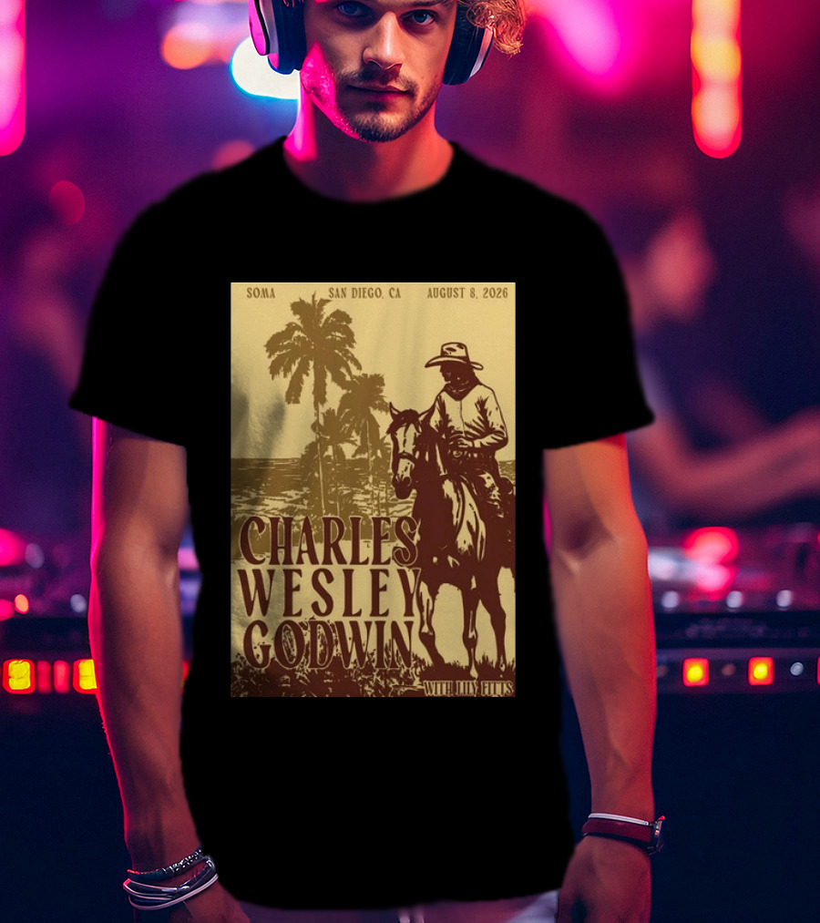 SOMA San Diego CA August 8 2026 Charles Wesley Godwin With Lilly Hiatt T-Shirt