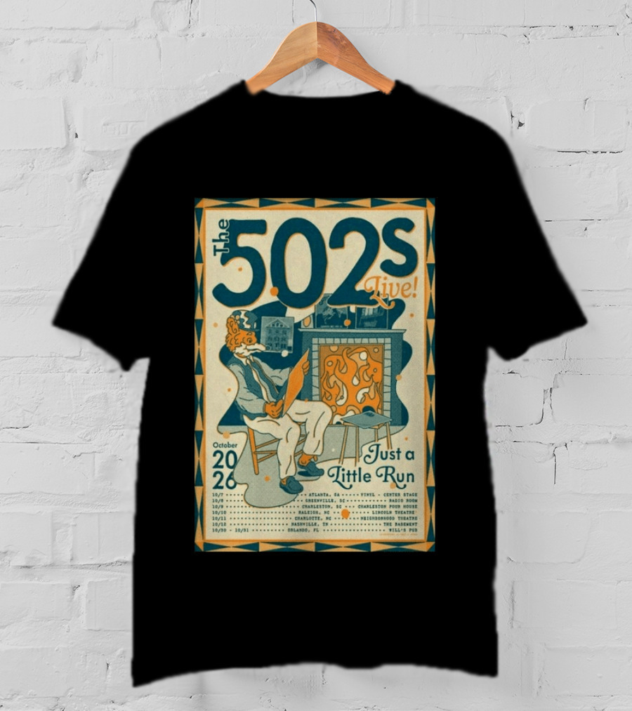 The 502s Live Just A Little Run Tour 2026 October Tour Dates Atlanta Charleston Orlando T-Shirt
