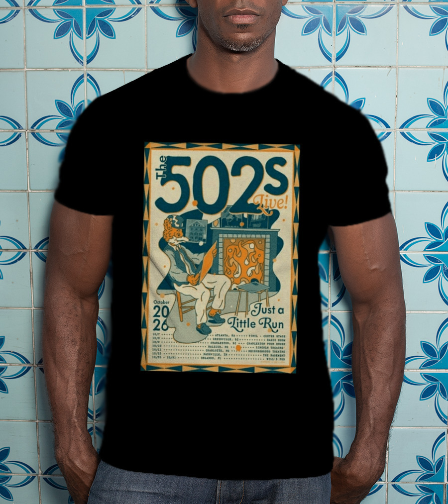 The 502s Live Just A Little Run Tour 2026 October Tour Dates Atlanta Charleston Orlando T-Shirt