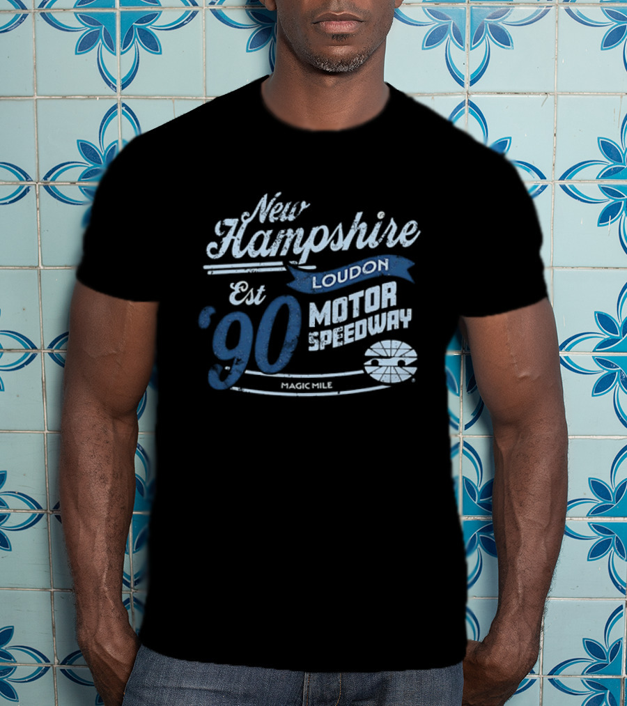 New Hampshire Loudon Motor Speedway Est 90 Magic Mile Racing T-Shirt