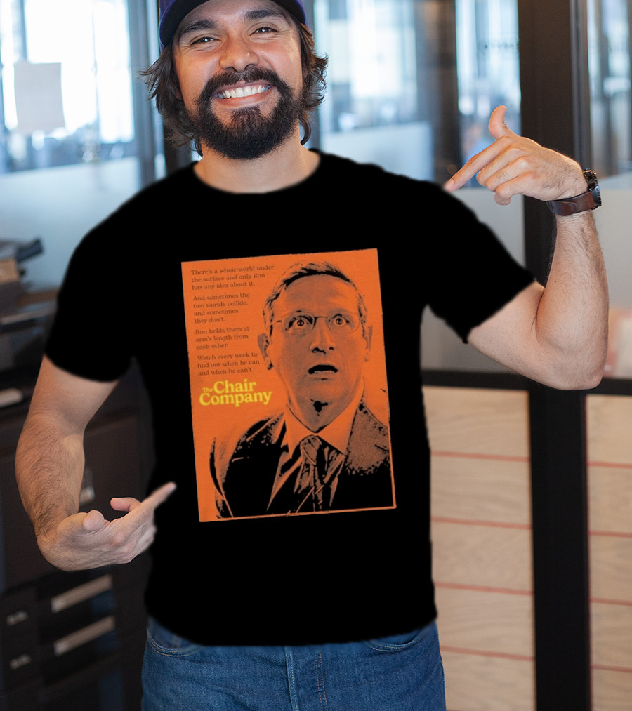 The Chair Company Ron Holds Worlds Under The Surface T-Shirt