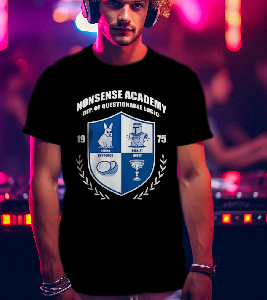 Nonsense Academy 1975 Crest Dept Of Questionable Logic Defend Improvise Persist Quest T-Shirt