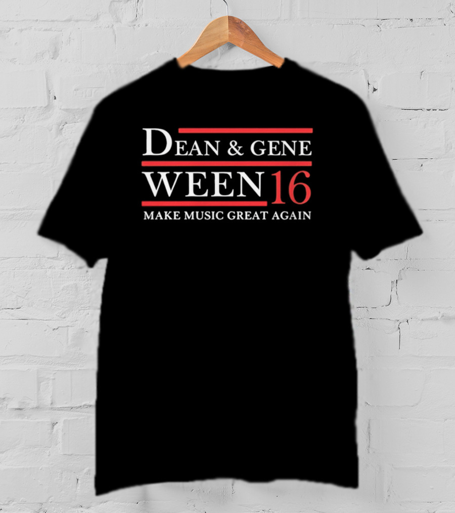 Dean And Gene Ween 16 Make Music Great Again T-Shirt