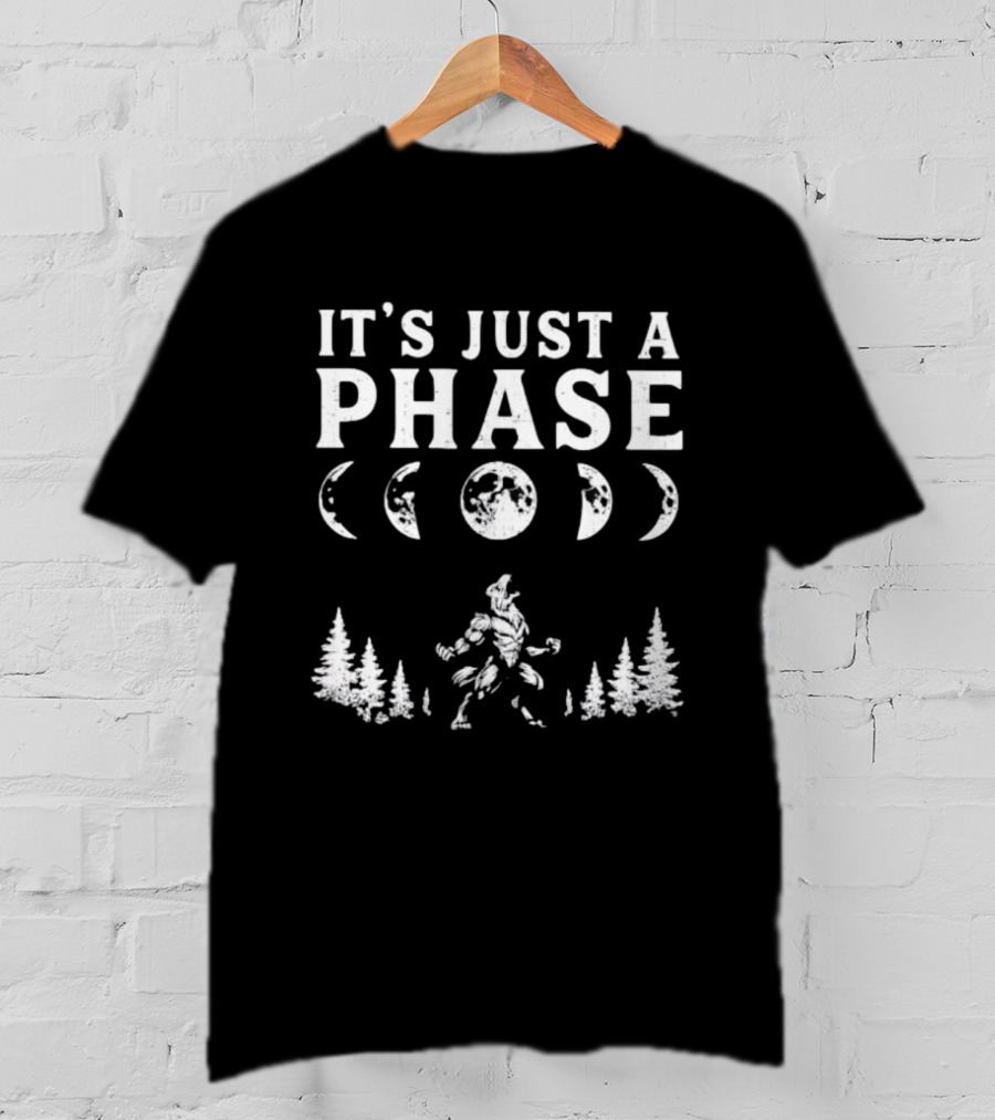 It's Just A Phase Moon Wolf Phases T-Shirt