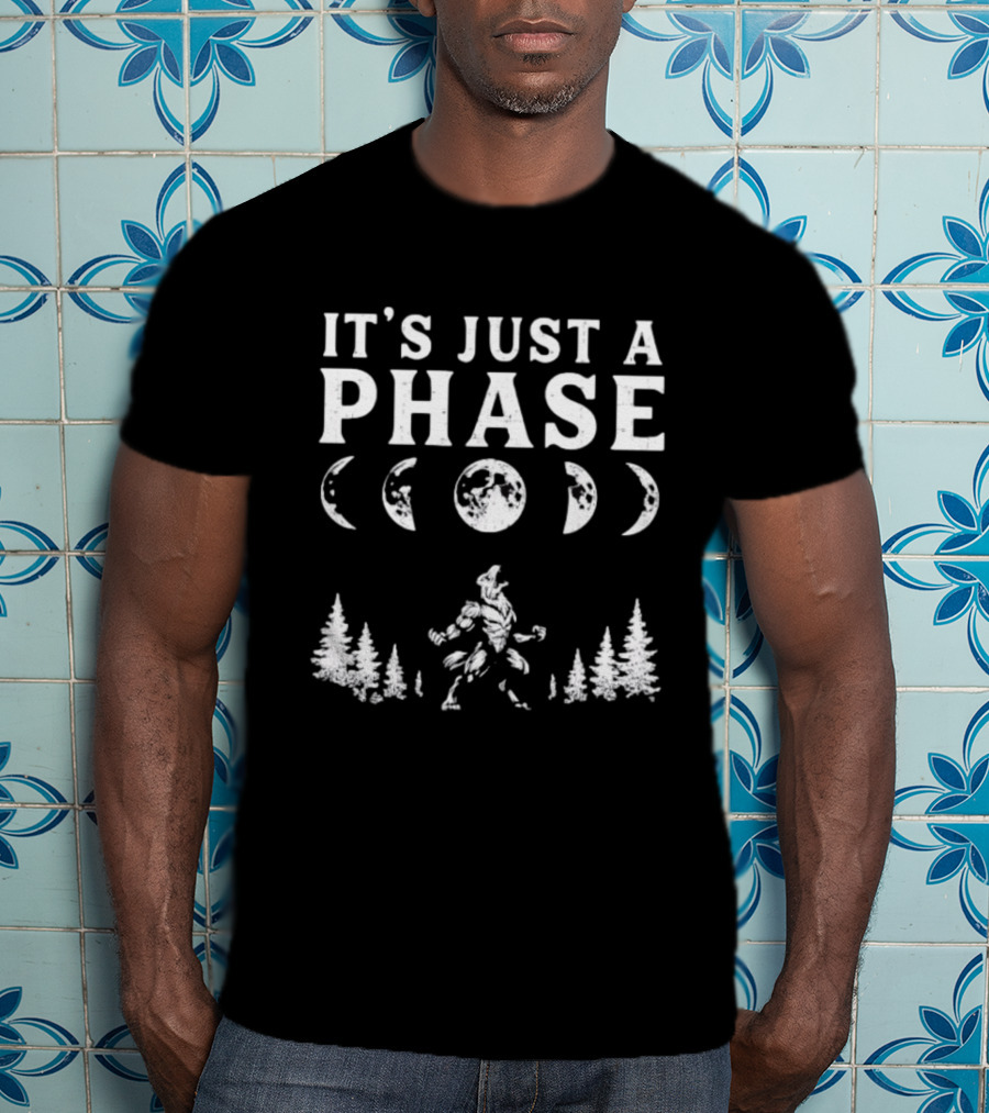 It's Just A Phase Moon Wolf Phases T-Shirt