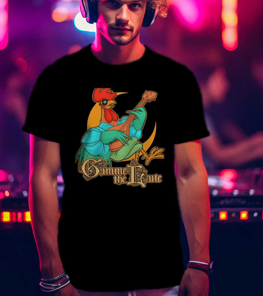Rooster Musician Gimme The Lute Bard Funny Chicken Playing Instrument T-Shirt