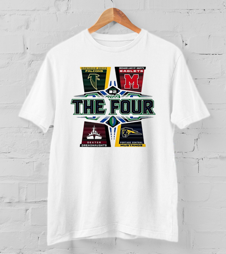 Birmingham Groves Falcons Orchard Lake St. Mary's Eagles Dexter Dreadnaughts Portage Central Mustangs 2025 MHSAA Football D2 The Four T-Shirt
