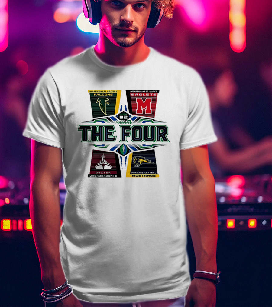 Birmingham Groves Falcons Orchard Lake St. Mary's Eagles Dexter Dreadnaughts Portage Central Mustangs 2025 MHSAA Football D2 The Four T-Shirt