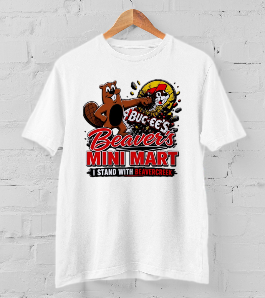 Buc Ee's Beaver's Mini Mart I Stand With Beavercreek Promotion T-Shirt
