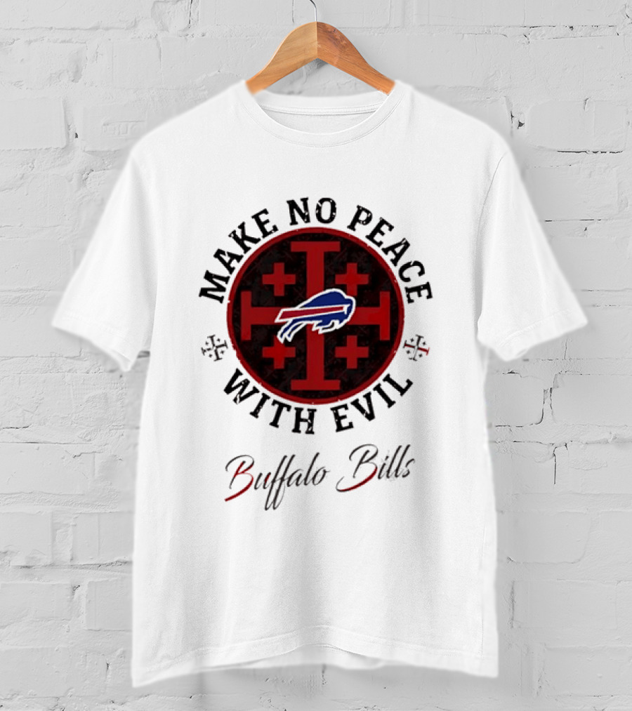 Buffalo Bills Make No Peace With Evil T-Shirt