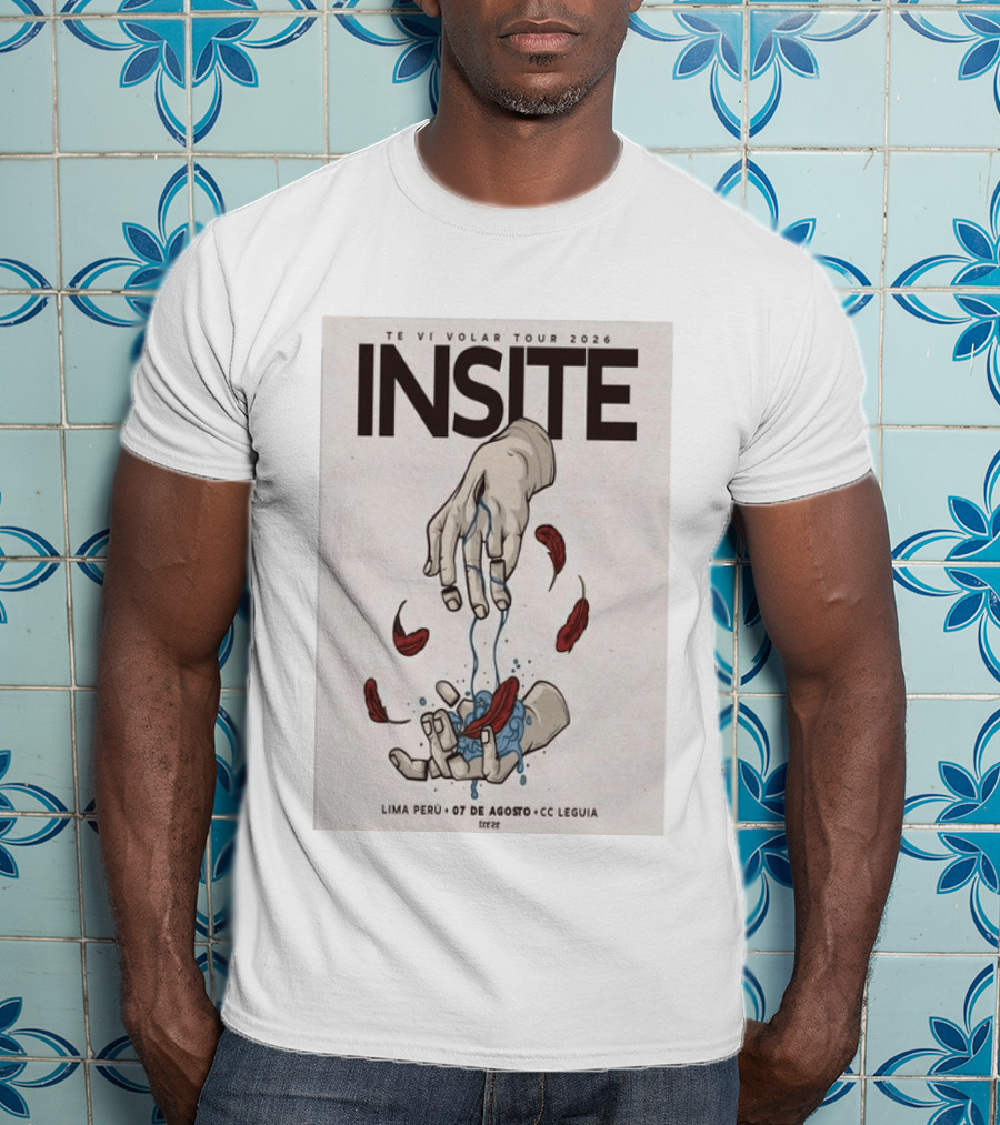 INSITE Te Vi Volar Tour 2026 Lima Perú 07 De Agosto CC Leguia T-Shirt