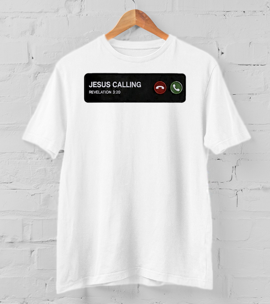 Jesus Calling Revelation 3 20 Christian Phone T-Shirt
