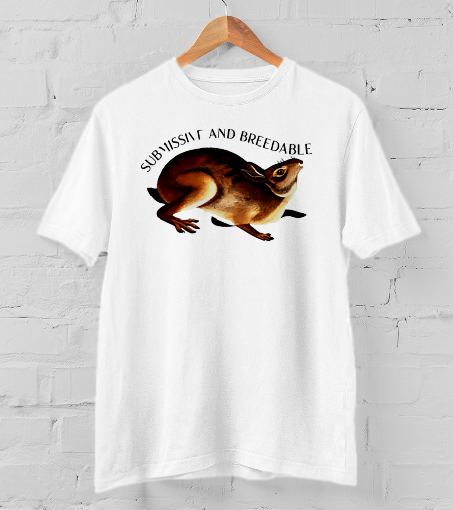 Submissive And Breedable Rabbit Meme T-Shirt