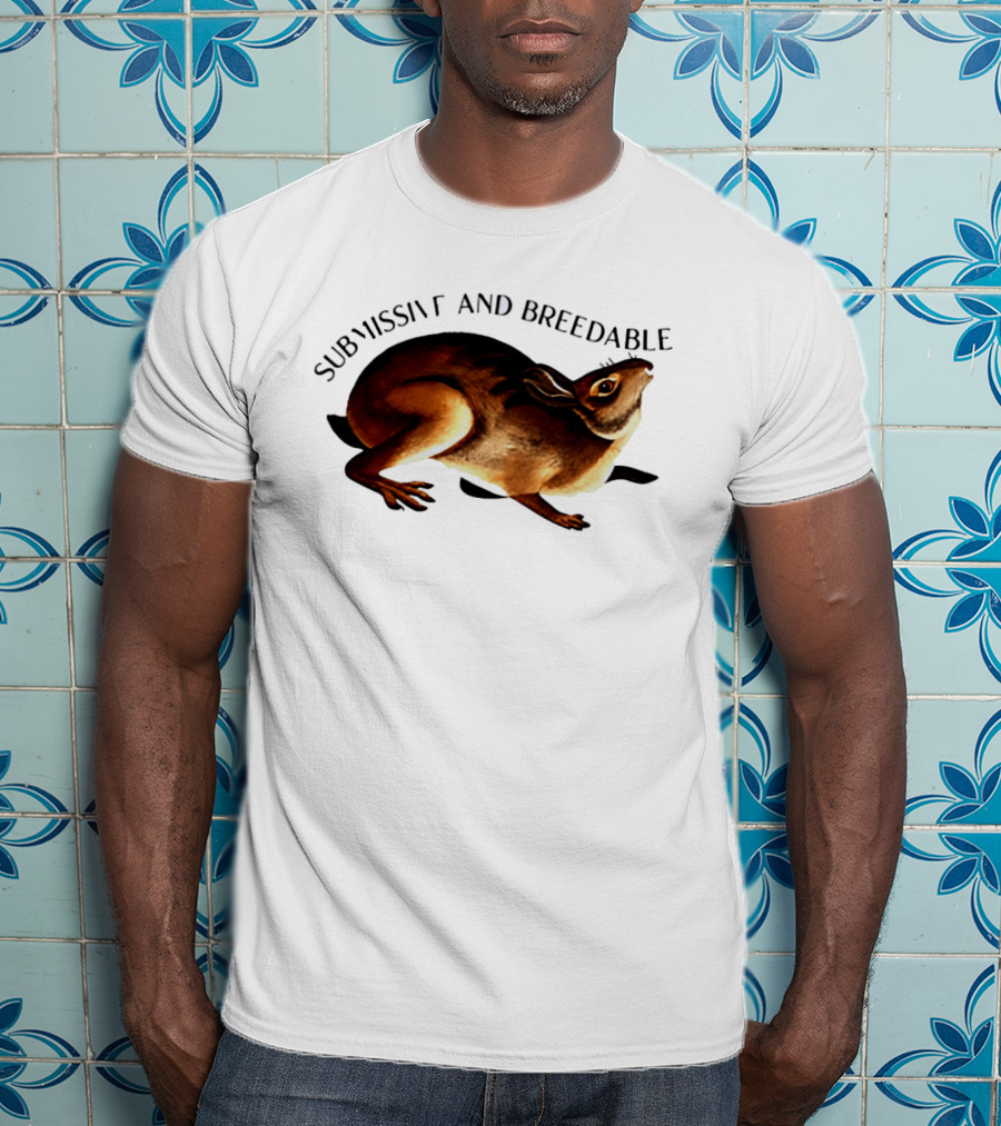 Submissive And Breedable Rabbit Meme T-Shirt