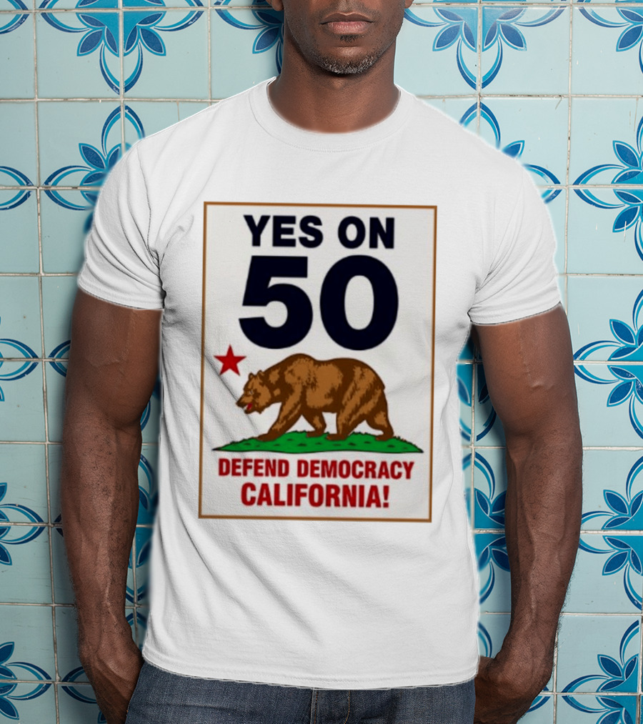 Yes On Prop 50 Defend Democracy California Bear Star T-Shirt