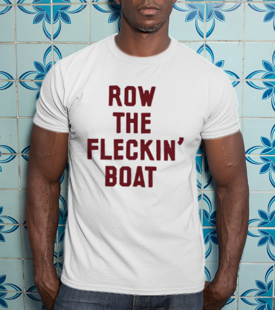 Row The Fleckin Boat Minnesota Vikings Football Fan T-Shirt