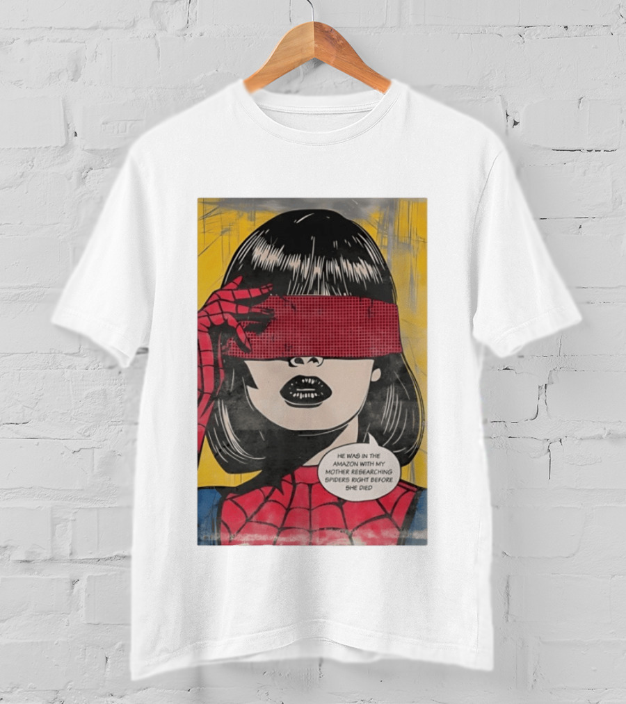 Madame Web He Was In The Amazon With My Mother Researching Spiders Right Before She Died T-Shirt