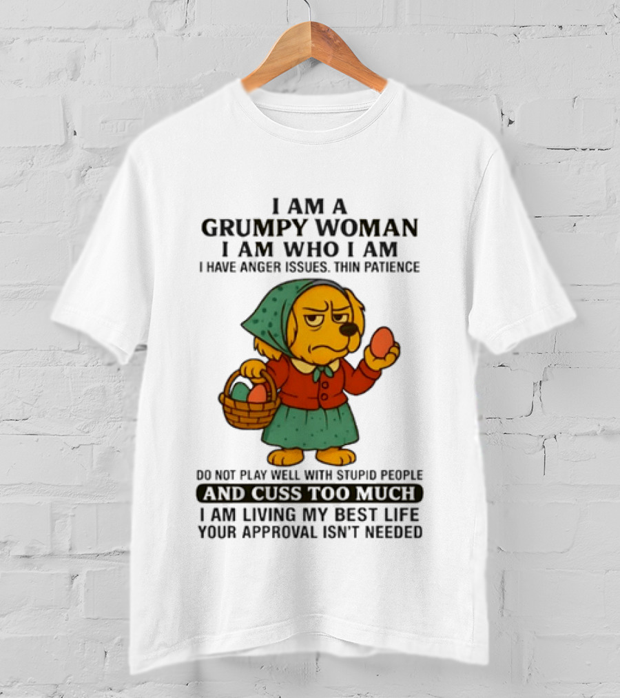 Golden Retriever I Am Who I Am Grumpy Woman Thin Patience Living My Best Life T-Shirt