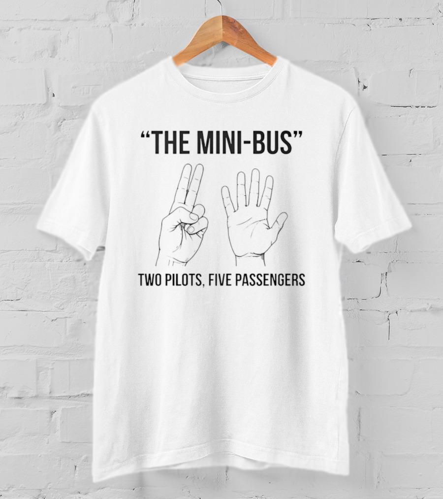 The Mini Bus Two Pilots Five Passengers Hand Gesture Humor T-Shirt