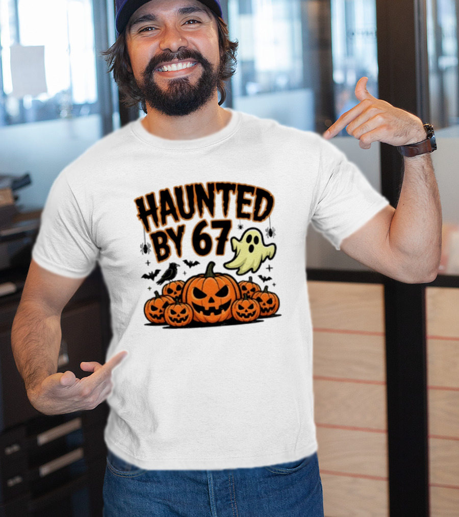 Haunted By 67 Halloween Ghost Pumpkin Bats And Crow Spooky Meme T-Shirt