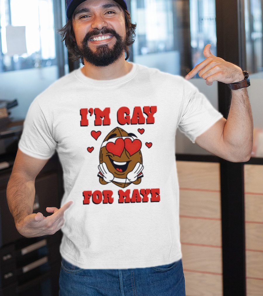 I'm Gay For Maye Meme Heart Eyes Nuts T-Shirt