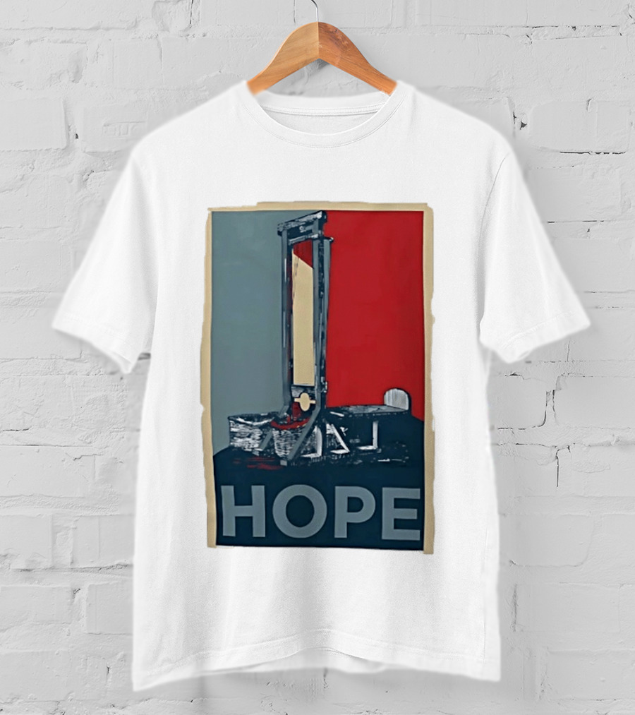 Hope Guillotine Vintage Style Political Icon Concept T-Shirt