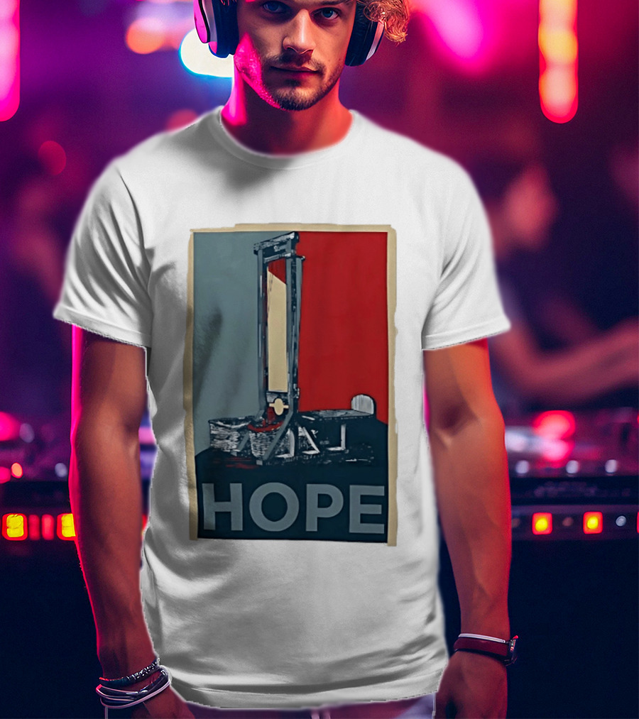 Hope Guillotine Vintage Style Political Icon Concept T-Shirt