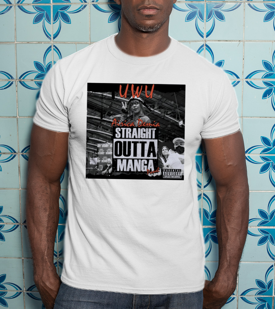 UWU Airica Demia Straight Outta Manga Panel Parental Explicit Fan Service T-Shirt