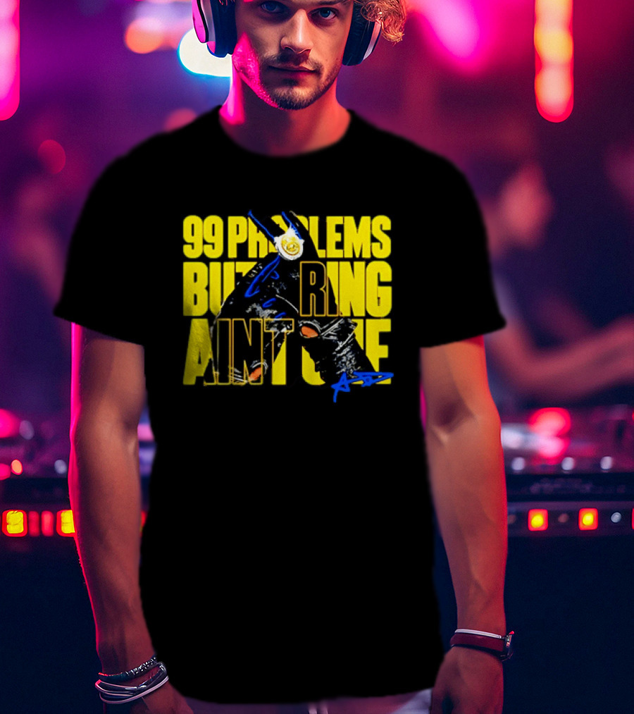 Anthony Davis 99 Problems But A Ring Aint One AD T-Shirt