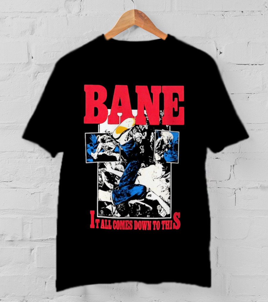 Bane Hardcore It All Comes Down To This Comic T-Shirt