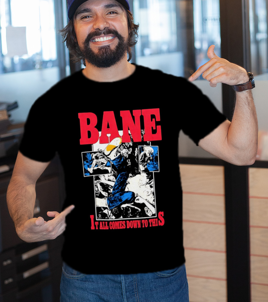 Bane Hardcore It All Comes Down To This Comic T-Shirt